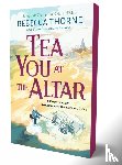 Thorne, Rebecca - Tea You at the Altar