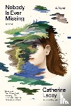 Lacey, Catherine - Nobody Is Ever Missing