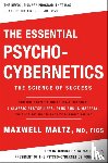 F.I.C.S., Maxwell Maltz M.D. - The Essential Psycho-Cybernetics