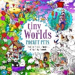 Oxton, Alex - Tiny Worlds: Pocket Pets