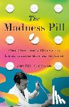 Garson, Justin - The Madness Pill