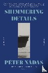 Nadas, Peter - Shimmering Details, Volume I
