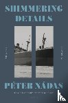 Nadas, Peter - Shimmering Details, Volume II