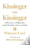 Lord, Winston - Kissinger on Kissinger