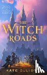 Elliott, Kate - The Witch Roads
