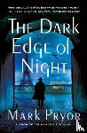 Pryor, Mark - The Dark Edge of Night