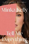 Kelly, Minka - Tell Me Everything