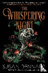 Dennard, Susan - The Whispering Night