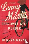 Mayne, Kerryn - Lenny Marks Gets Away with Murder