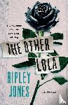 Jones, Ripley - The Other Lola