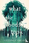 Gould, Courtney - Gould, C: What the Woods Took
