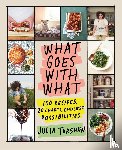 Turshen, Julia - Turshen, J: What Goes with What