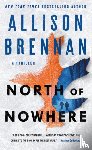 Brennan, Allison - North of Nowhere