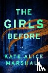 Marshall, Kate Alice - The Girls Before