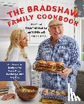 Bradshaw, Terry - The Bradshaw Family Cookbook: Our Favorite Recipes for Game Days, Weekdays, and Any Day