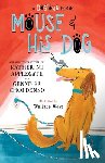 Applegate, Katherine - Mouse and His Dog: A Dogtown Book