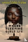 Àbíké-Íyímídé, Faridah - Where Sleeping Girls Lie