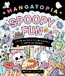 Wan, Liv - Mangatopia: Spoopy Fun