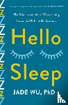 Wu, Jade, Ph.D., Jade Wu - Hello Sleep