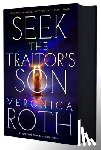 Roth, Veronica - Seek the Traitor's Son