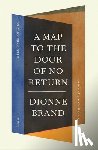 Brand, Dionne - A Map to the Door of No Return: Notes to Belonging