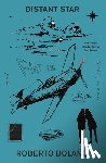 Bolano, Roberto - Distant Star