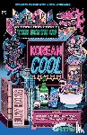 Hong, Euny - The Birth of Korean Cool