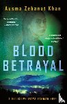 Khan, Ausma Zehanat - Blood Betrayal