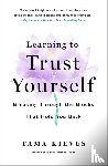 Kieves, Tama - Learning to Trust Yourself