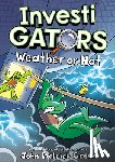 Green, John Patrick - InvestiGators: Weather or Not