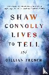 French, Gillian - Shaw Connolly Lives to Tell