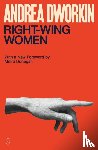 Dworkin, Andrea - Right-Wing Women