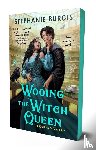 Burgis, Stephanie - Burgis, S: Wooing the Witch Queen