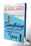 Keeland, VI - Something Borrowed, Something You