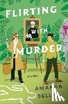 Sellet, Amanda - Flirting with Murder