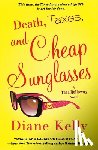 Kelly, Diane - Death, Taxes, and Cheap Sunglasses