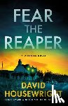 Housewright, David - Fear the Reaper
