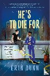 Dunn, Erin - He's to Die For