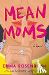 Rosenblum, Emma - Mean Moms