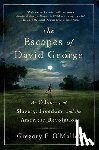 O'Malley, Gregory E. - The Escapes of David George