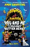 Griffiths, Andy - You and Me and the Peanut Butter Beast