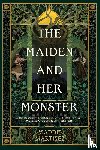 Martinez, Maddie - Martinez, M: Maiden and Her Monster