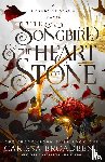 Broadbent, Carissa - The Songbird & the Heart of Stone