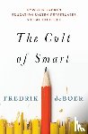 Deboer, Fredrik - Cult of Smart