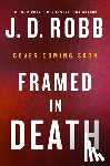 Robb, J. D. - Framed in Death