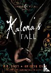 Cast, P. C. - Kalona's Fall