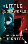 Thornton, Chris Harding - Little Underworld