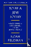 Feldman, Noah - To Be a Jew Today