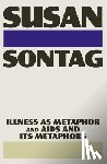 Sontag, Susan - Illness as Metaphor and AIDS and Its Metaphors