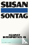 Sontag, Susan - Sontag, S: Against Interpretation